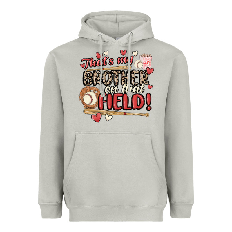 That's My Brother On That Field  Baseball Heavyweight Hoodie by MaliasSmallBusiness | Teevron