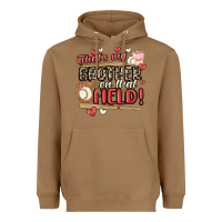 Toasted Coconut that's my brother on that field  baseball Heavyweight Hoodie - MaliasSmallBusiness