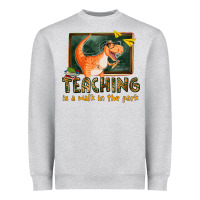 Heather Grey teaching is a walk in the park Heavyweight Sweatshirt - texasbilliewilder