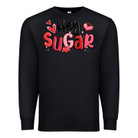 Black hey sugar valentines day Premium Sweatshirt - MaliasSmallBusiness