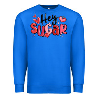 True Royal hey sugar valentines day Premium Sweatshirt - MaliasSmallBusiness