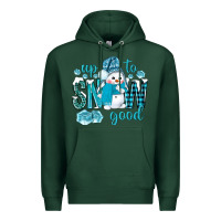 Sports Green up to snow good and cute snowman Premium Hoodie - BundleAndBundleShop
