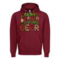 Burgundy dear santa just bring a beer with a beer bottle Zipper Hoodie - AdoDesignShop