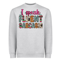 Heather Grey i speak fluent sarcasm Heavyweight Sweatshirt - Zillion Design Studio