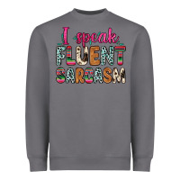 Storm i speak fluent sarcasm Heavyweight Sweatshirt - Zillion Design Studio
