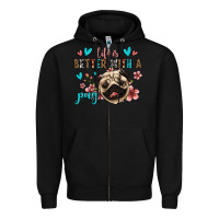 Black life is better with a pug Zipper Hoodie - Jasminsmagicworld