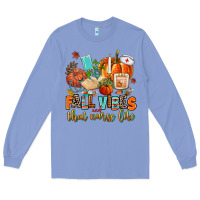 Colony Blue fall vibes and that nurse life Long Sleeve Tee - AdoDesignShop