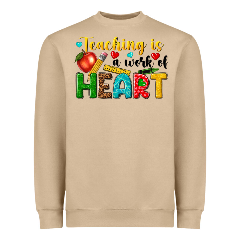Teaching Is A Work Of Heart Tbw Heavyweight Sweatshirt by texasbilliewilder | Teevron