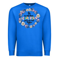 True Royal he has risen Premium Sweatshirt - MaliasSmallBusiness
