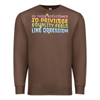 Chestnut to those accustomed to privilege Premium Sweatshirt - MaliasSmallBusiness