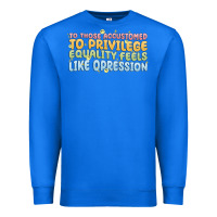 True Royal to those accustomed to privilege Premium Sweatshirt - MaliasSmallBusiness