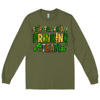 Army Green st patricks day drinking team Long Sleeve Tee - AdoDesignShop