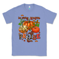 Colony Blue in every season i will praise him Classic Tee - AdoDesignShop