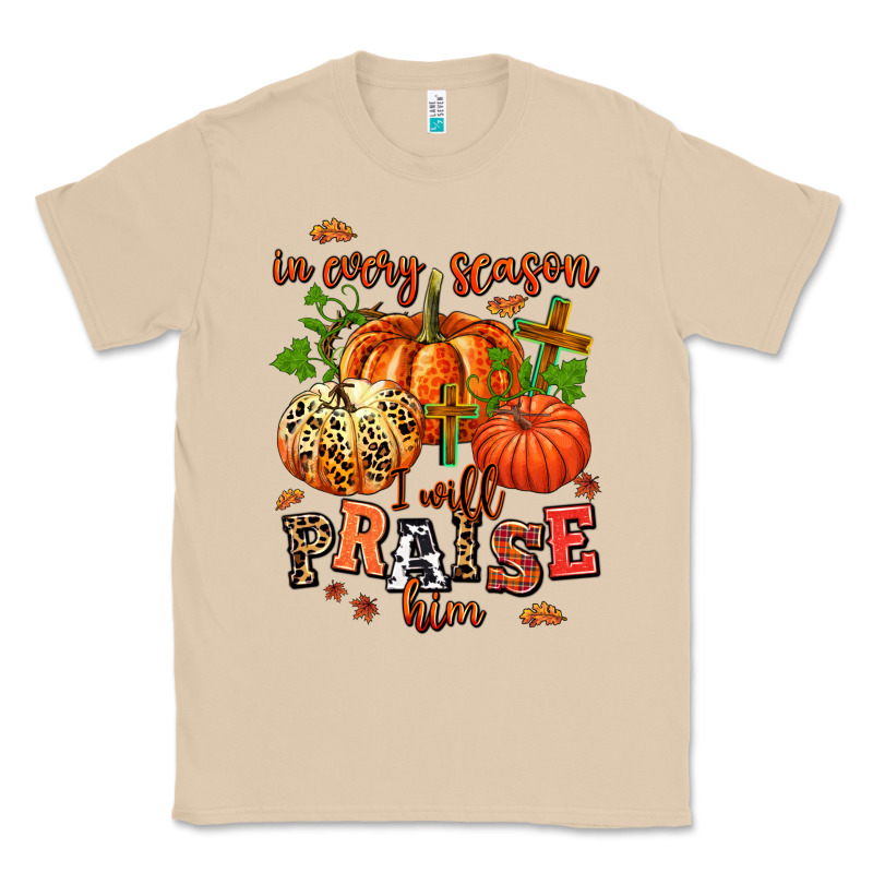 In Every Season I Will Praise Him Classic Tee by AdoDesignShop | Teevron