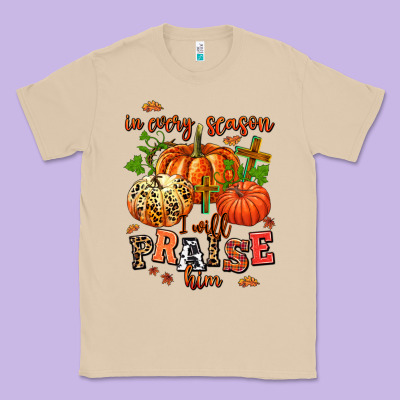 In Every Season I Will Praise Him Classic Tee Designed By Adodesignshop
