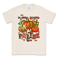 Natural in every season i will praise him Classic Tee - AdoDesignShop