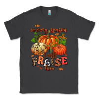 Smoke in every season i will praise him Classic Tee - AdoDesignShop