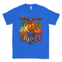 True Royal in every season i will praise him Classic Tee - AdoDesignShop