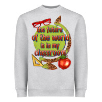 Heather Grey the future of the world is in my classroom Heavyweight Sweatshirt - texasbilliewilder