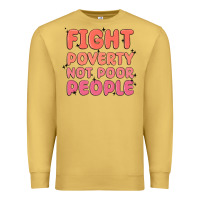 Antique Gold fight poverty not poor people Premium Sweatshirt - MaliasSmallBusiness