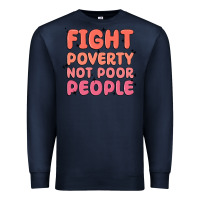 Navy fight poverty not poor people Premium Sweatshirt - MaliasSmallBusiness
