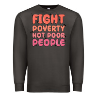 Smoke fight poverty not poor people Premium Sweatshirt - MaliasSmallBusiness
