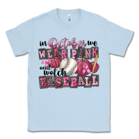 Dusty Blue in october we wear pink and watch  baseball Classic Tee - FaDigitalArtStudio