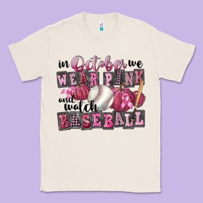In October We Wear Pink And Watch  Baseball Classic Tee Designed By Fadigitalartstudio