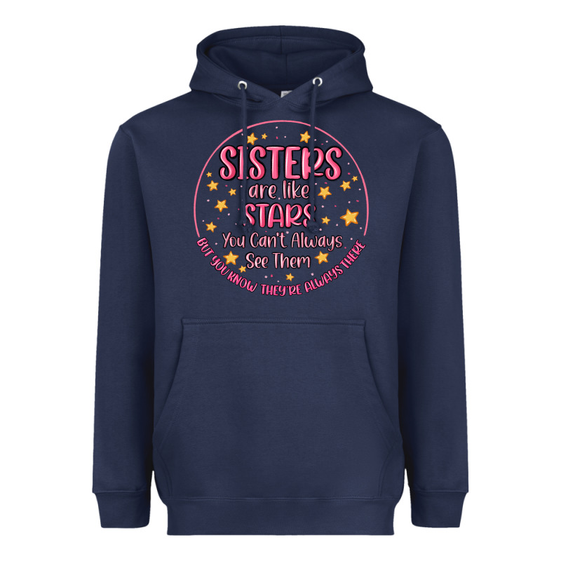 Sisters Are Like Stars You Can't Always See Them Heavyweight Hoodie by MaliasSmallBusiness | Teevron