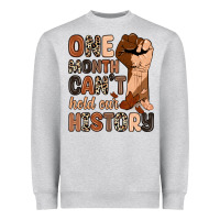 Heather Grey one month can't hold our history Heavyweight Sweatshirt - Zillion Design Studio