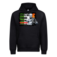 Black The Notorious Conor Mcgregor Fookin Nuttin Urban Hoodie - Bettercallsaul