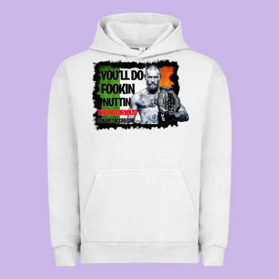 The Notorious Conor Mcgregor Fookin Nuttin Urban Hoodie Designed By Bettercallsaul