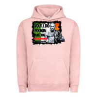 Pigment Salmon The Notorious Conor Mcgregor Fookin Nuttin Urban Hoodie - Bettercallsaul