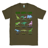 Army Green god says i am dinosaurs Classic Tee - JahusDesignShop