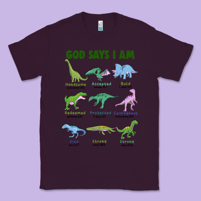 God Says I Am Dinosaurs Classic Tee Designed By Jahusdesignshop