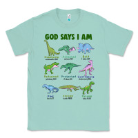 Seafoam god says i am dinosaurs Classic Tee - JahusDesignShop