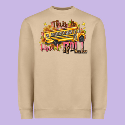 Heavyweight Sweatshirt this is how i roll