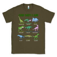 Army Green god says i am dinosaurs Classic Tee - JahusDesignShop
