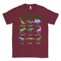 Burgundy god says i am dinosaurs Classic Tee - JahusDesignShop