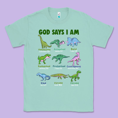 God Says I Am Dinosaurs Classic Tee Designed By Jahusdesignshop