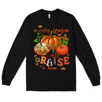 Black in every season i will praise him Long Sleeve Tee - AdoDesignShop