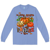 Colony Blue in every season i will praise him Long Sleeve Tee - AdoDesignShop