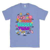 Colony Blue god is bigger design Classic Tee - JahusDesignShop
