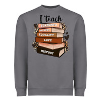 Storm i teach strength bravery equality love history Heavyweight Sweatshirt - Zillion Design Studio