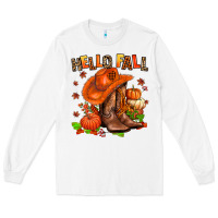 White hello fall pumpkins  cowgirl  and roses Long Sleeve Tee - AdoDesignShop