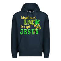 Navy i dont need luck i have got jesus Premium Hoodie - AdoDesignShop