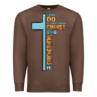 Chestnut i can do all things through christ who strengthens Premium Sweatshirt - MaliasSmallBusiness