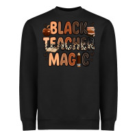 Black black teacher magic Heavyweight Sweatshirt - Zillion Design Studio