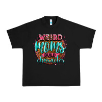 Black weird moms build character Urban Heavy Tee - Zillion Design Studio