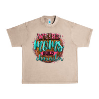 French Oak weird moms build character Urban Heavy Tee - Zillion Design Studio